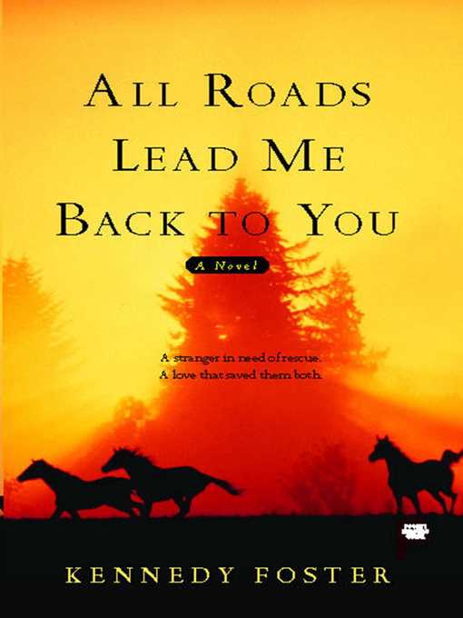 Title details for All Roads Lead Me Back to You by Kennedy Foster - Available